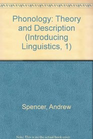 Phonology: Theory and Description (Introducing linguistics)