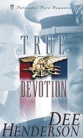 True Devotion (Uncommon Heroes, Bk 1)