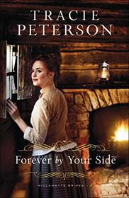 Forever by Your Side (Willamette Brides)
