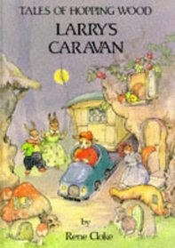 Larry's Caravan (Tales of Hopping Wood)