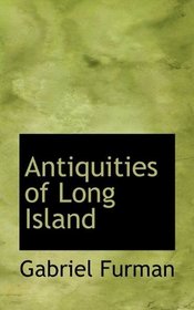 Antiquities of Long Island