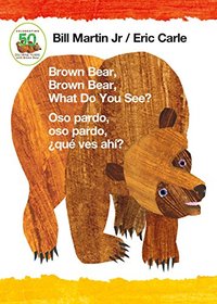 Brown Bear, Brown Bear, What Do You See? / Oso pardo, oso pardo, qu  ves ah? (Bilingual board book - Spanish edition)