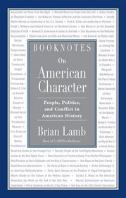 Booknotes on American Character: People, Politics, and Conflict in American History