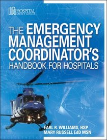 Emergency Management Coordinator's Handbook for Hospitals