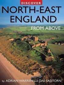 Discover North-East England from Above (Discovery Guides)