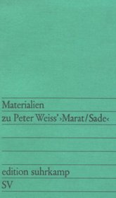 Materialien zu Peter Weiss, Marat / Sade.