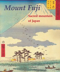 Mount Fuji: Sacred mountain of Japan.