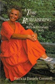 A Time for Remembering: The Story of Ruth Bell Graham