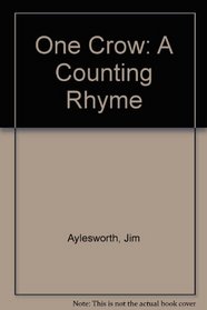 One Crow: A Counting Rhyme
