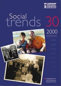 Social Trends 30: 2000 Edition (Social Trends)