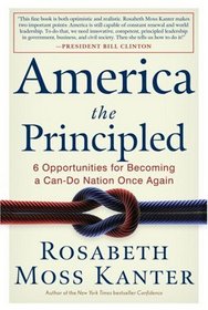 America the Principled: 6 Opportunities for Becoming a Can-Do Nation Once Again