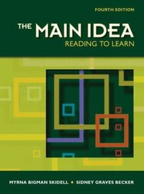The Main Idea : Reading to Learn (4th Edition)