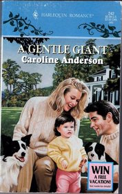 A Gentle Giant (Harlequin Romance, No 242)