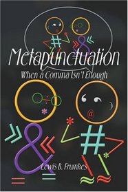 Metapunctuation: When a Comma Isn't Enough