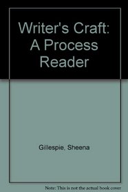 The Writer's Craft: A Process Reader