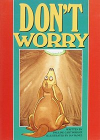 Don't Worry: Creative Solutions (Literacy links plus guided readers fluent)