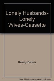 Lonely Husbands, Lonely Wives-Cassette