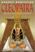 Cleopatra: The Life Of An Egyptian Queen (Graphic Nonfiction)
