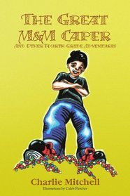 The Great M&M Caper: And Other Fourth-Grade Adventures