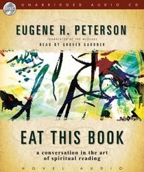 Eat This Book: A Conversation in the Art of Spiritual Reading (Audio CD) (Unabridged)