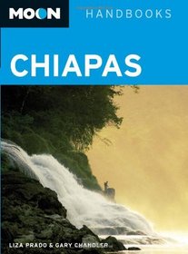 Moon Chiapas (Moon Handbooks)