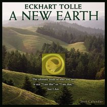 A New Earth 2010 Wall Calendar: By Eckhart Tolle