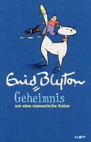 Geheimnis . . ., berarb. Ausg., Bd.2, Geheimnis um eine siamesische Katze