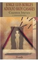 Cuentos breves y extraordinarios/ Brief Stories of Extraordinary People (Biblioteca Calsica Y Contemporanea) (Spanish Edition)
