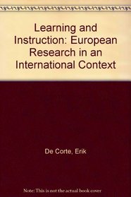 Learning and Instruction: European Research in an International Context