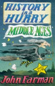 Middle Ages (History in a Hurry, 7)