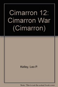 Cimarron 12: Cimarron War (Cimarron)