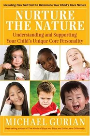 Nurture the Nature: Understanding and Supporting Your Child's Unique Core Personality