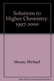 Solutions to Higher Chemistry: 1997-2000