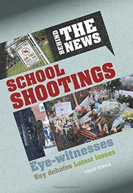 School Shootings (Behind the News)
