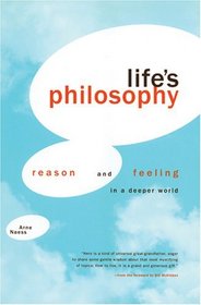 Life's Philosophy: Reason and Feeling in a Deeper World