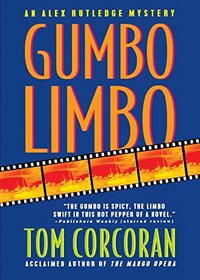 Gumbo Limbo: An Alex Rutledge Mystery (Alex Rutledge Mysteries)