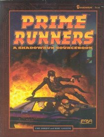 Prime Runners: A Shadowrun Sourcebook