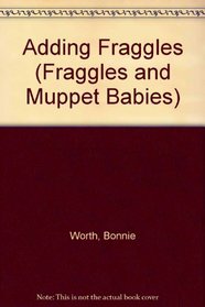 Adding Fraggles (Fraggles and Muppet Babies)