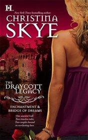 The Draycott Legacy: Enchantment / Bridge Of Dreams