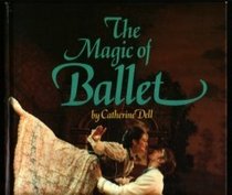 The Magic of Ballet