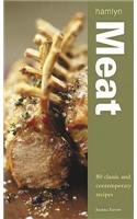 Meat: 80 Classic and Contemporary Recipes