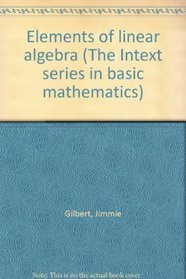 Elements of linear algebra (The Intext series in basic mathematics)