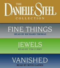 Danielle Steel Value Collection: Fine Things, Jewels, Vanished