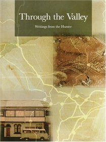 Through the Valley: Writings from the Hunter
