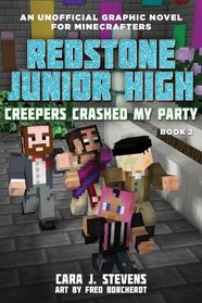 Creepers Crashed My Party: Redstone Junior High #2