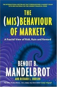 The (MIS)Behaviour of Markets: A Fractal View of Risk, Ruin, and Reward