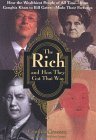 THE RICH AND HOW THEY GOT THAT WAY: HOW THE WEALTHIEST PEOPLE OF ALL TIME - FROM GENGHIS KHAN TO BILL GATES - MADE THEIR FORTUNES