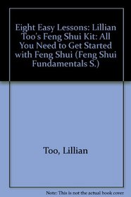 FENG SHUI FUNDAMENTALS: EIGHT EASY LESSONS