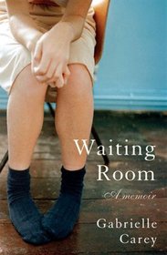 Waiting Room: A Memoir