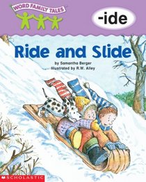 Ride and Slide: -ide (Word Family Tales)